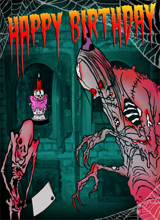 Happy Birthday Zombie Monster Axe Toxic Toons Spooky Greeting Card - Click Image to Close