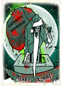 Merry Xmas County Morgue Toxic Toons Spooky Greeting Card - Click Image to Close